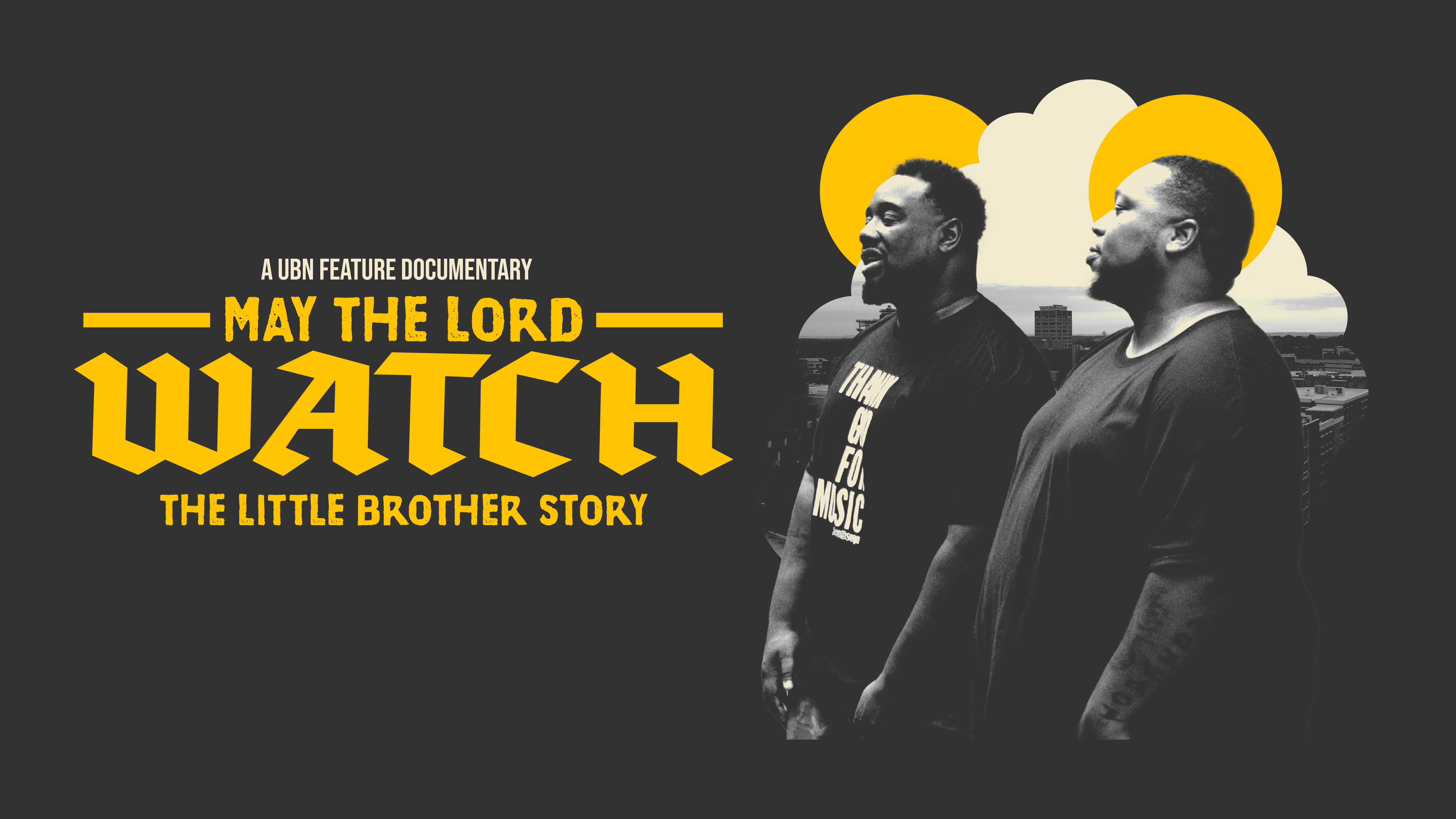 MAY THE LORD WATCH: THE LITTLE BROTHER STORY – Southern Documentary Fund
